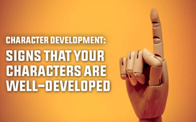 Character Development: Signs that Your Characters are Well-Developed